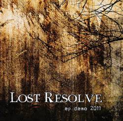 Lost Resolve : Ep Demo 2011